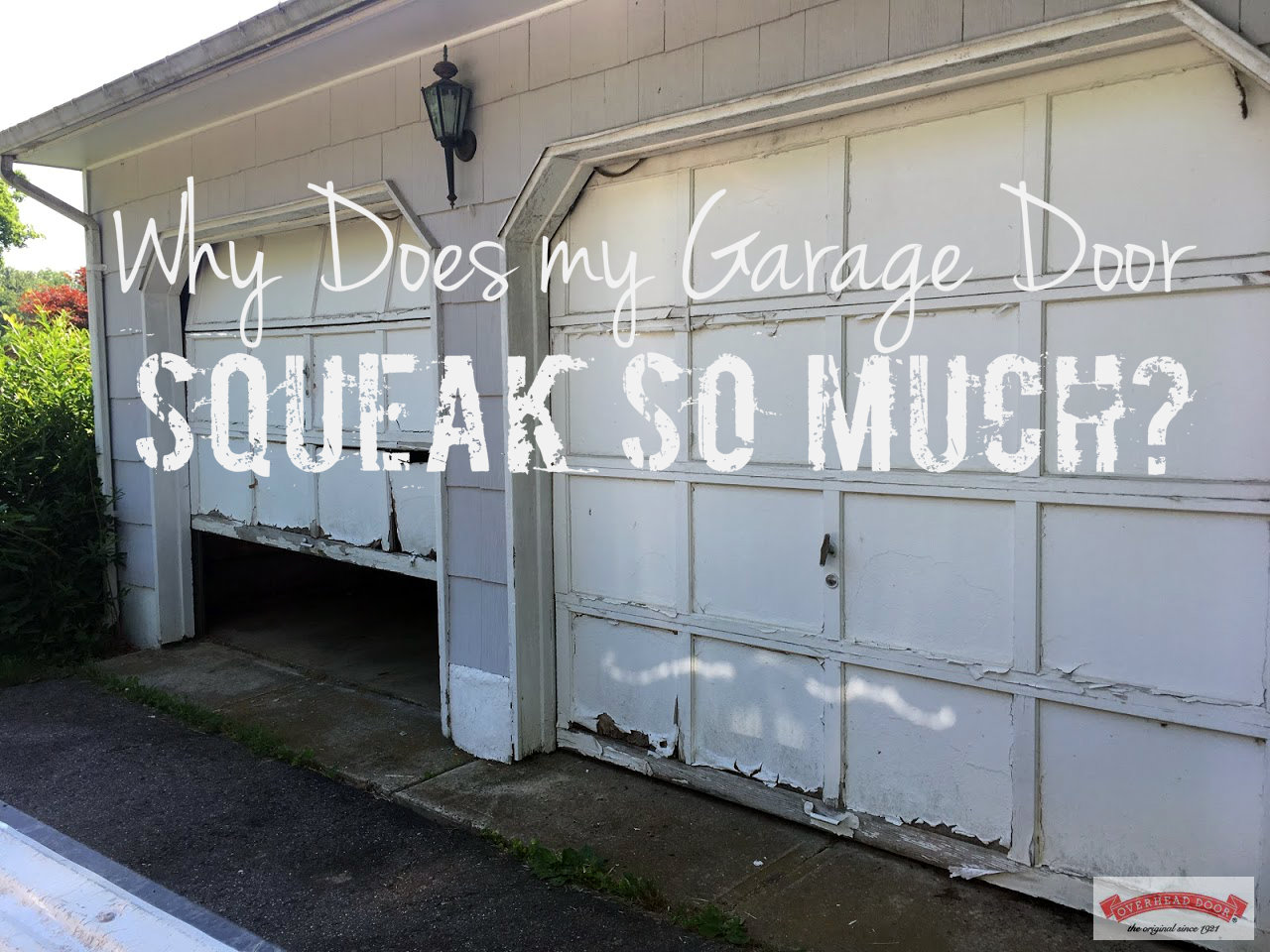4 Reasons Why Your Garage Door Is Squeaking